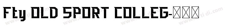 Fty OLD SPORT COLLEG字体转换